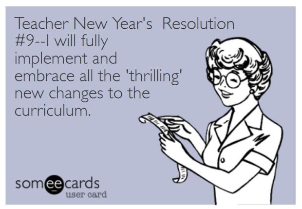 Teacher Humor New Year's Resolution on Curriculum Changes
