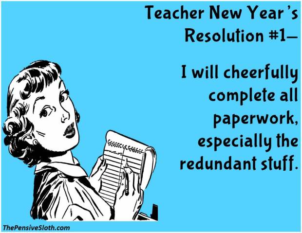 Teacher Humor from The Pensive Sloth Top Teacher New Year Resolutions 