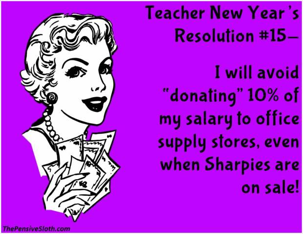 Teacher Humor from The Pensive Sloth Top Teacher New Year Resolutions 