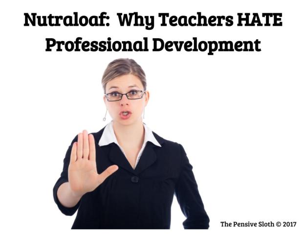 teacher humor, professional development, back to school, principals, staff development, workshop, workshops, trainings from The Pensive Sloth