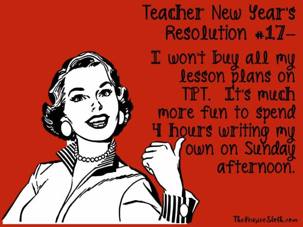 Top Teacher New Year's Resolutions from The Pensive Sloth