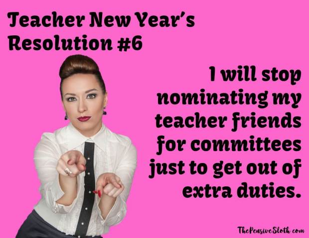 teacher meme, teacher humor, teacher resolutions, new years resolutions, new year resolutions